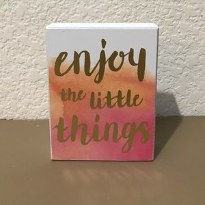 Enjoy the little things desk sign